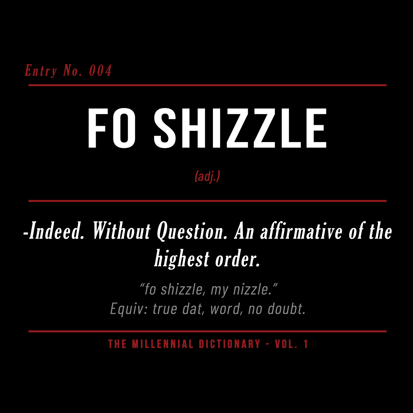 Fo Shizzle Shirt & Hoodie | Millennial Dictionary Vol. 1