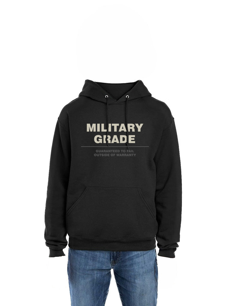 Military Grade Guaranteed to Fail Outside of Warranty T-Shirt & Hoodie | Veteran Humor