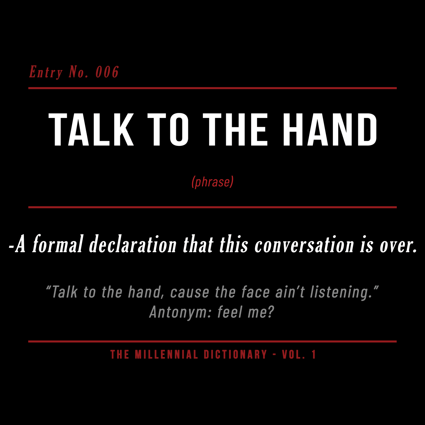 Talk to the Hand Shirt & Hoodie | Millennial Dictionary Vol. 1