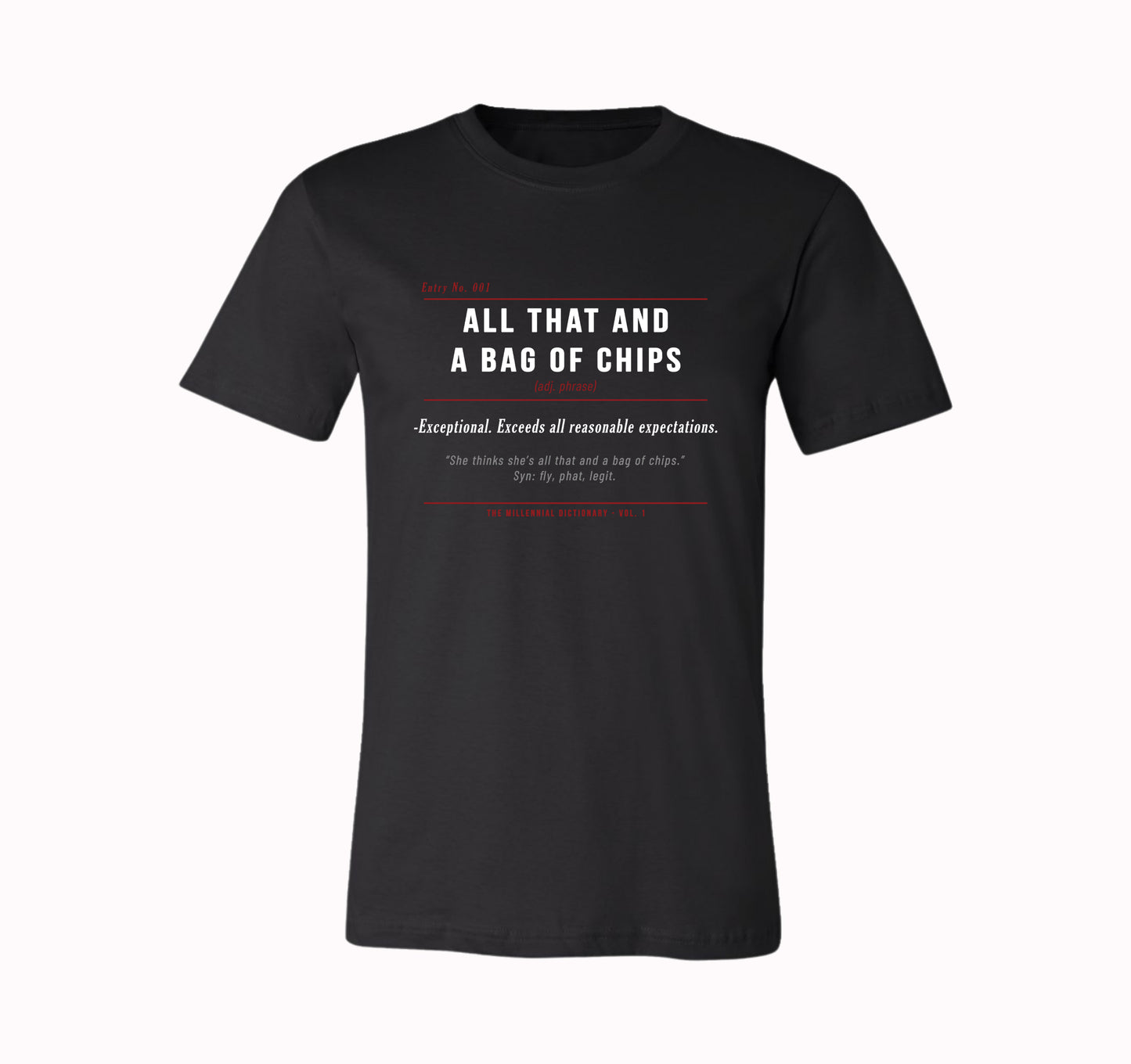 All That and a Bag of Chips Shirt & Hoodie | Millennial Dictionary Vol. 1