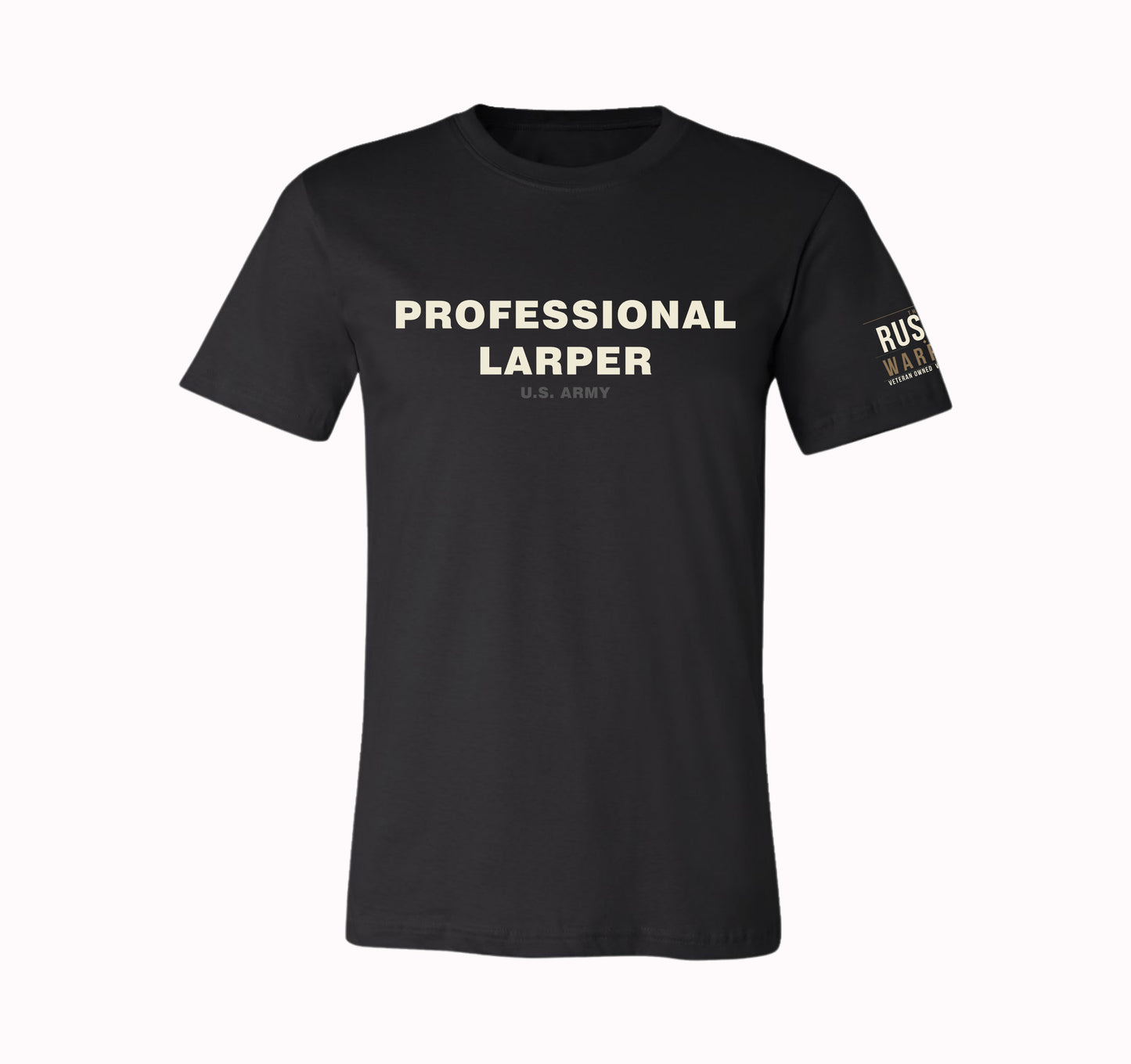 Professional LARPer U.S. Army T-Shirt & Hoodie | Army Veteran Humor Apparel