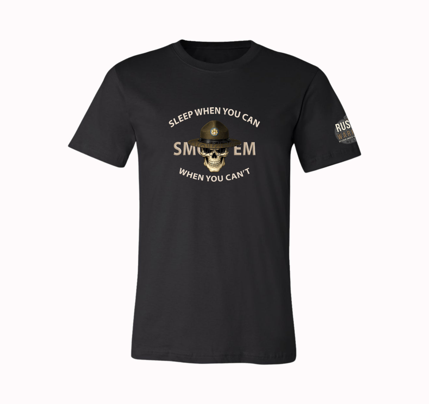 Drill Sergeant Smoke 'Em T-Shirt & Hoodie | Sleep When You Can Smoke 'em When You Can't