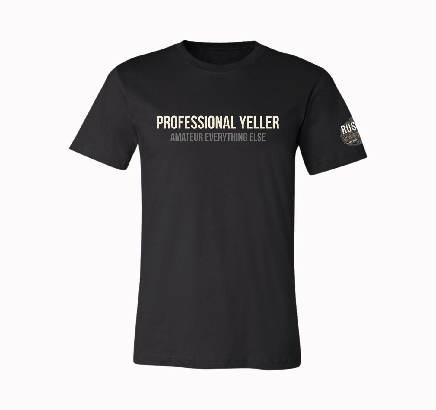 Drill Sergeant Professional Yeller T-Shirt & Hoodie | Amateur Everything Else