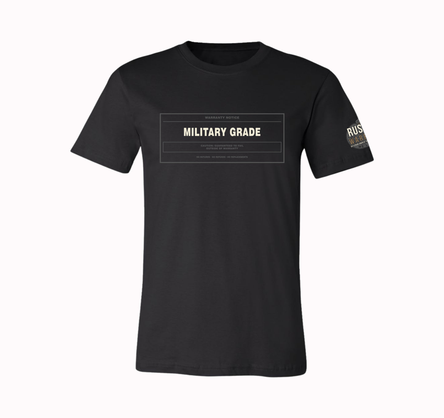 Military Grade Warranty Notice T-Shirt & Hoodie | Guaranteed to Fail Veteran Humor