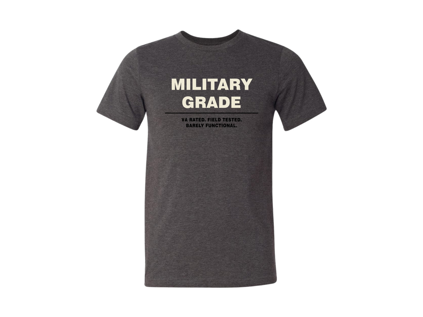 Military Grade VA Rated Field Tested Barely Functional T-Shirt & Hoodie | Veteran Humor