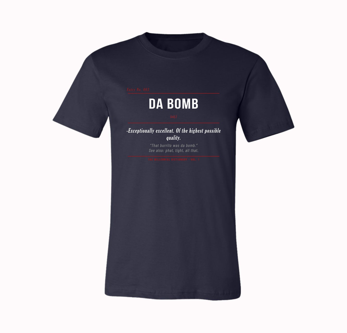 Da Bomb Shirt & Hoodie | Millennial Dictionary Vol. 1
