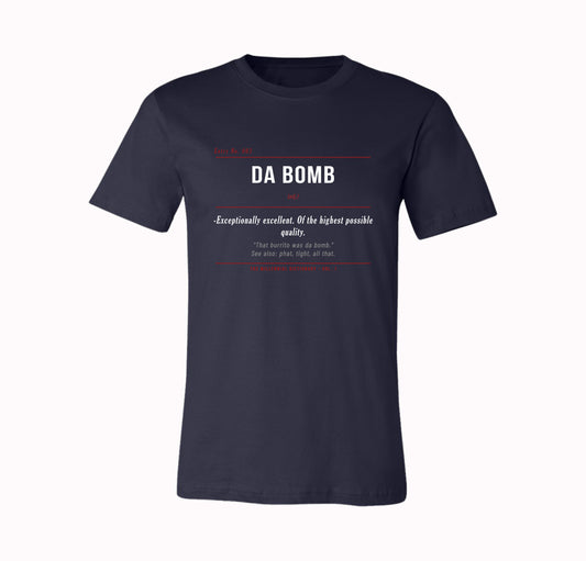 Da Bomb Shirt & Hoodie | Millennial Dictionary Vol. 1