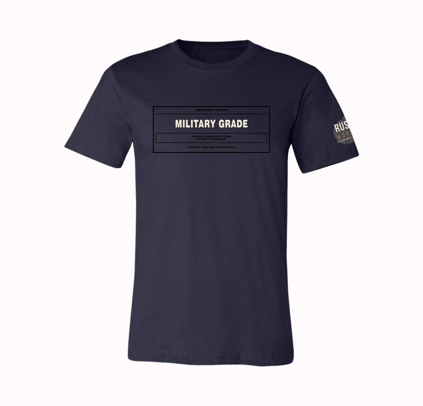 Military Grade Warranty Notice T-Shirt & Hoodie | Guaranteed to Fail Veteran Humor