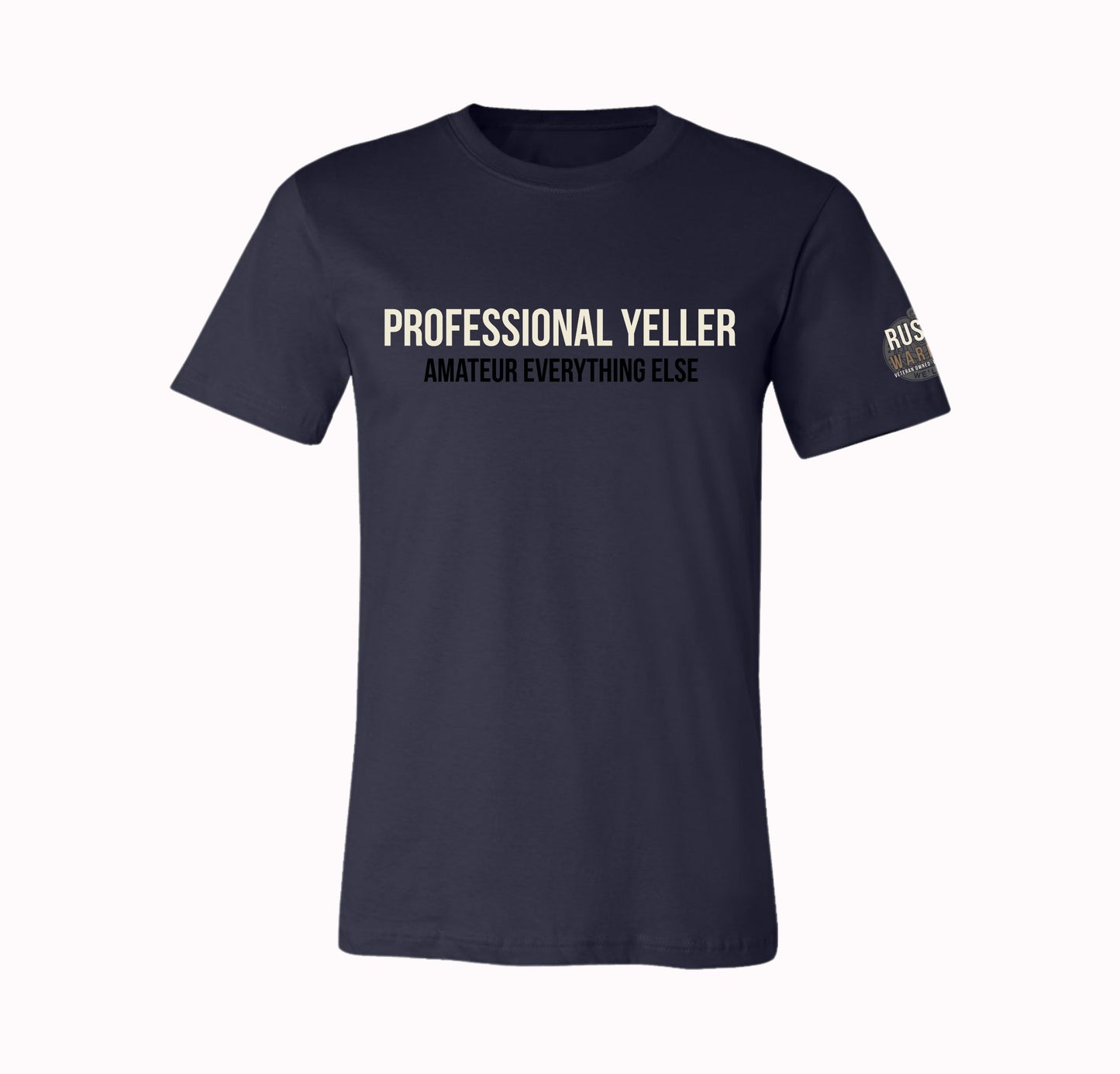 Drill Sergeant Professional Yeller T-Shirt & Hoodie | Amateur Everything Else