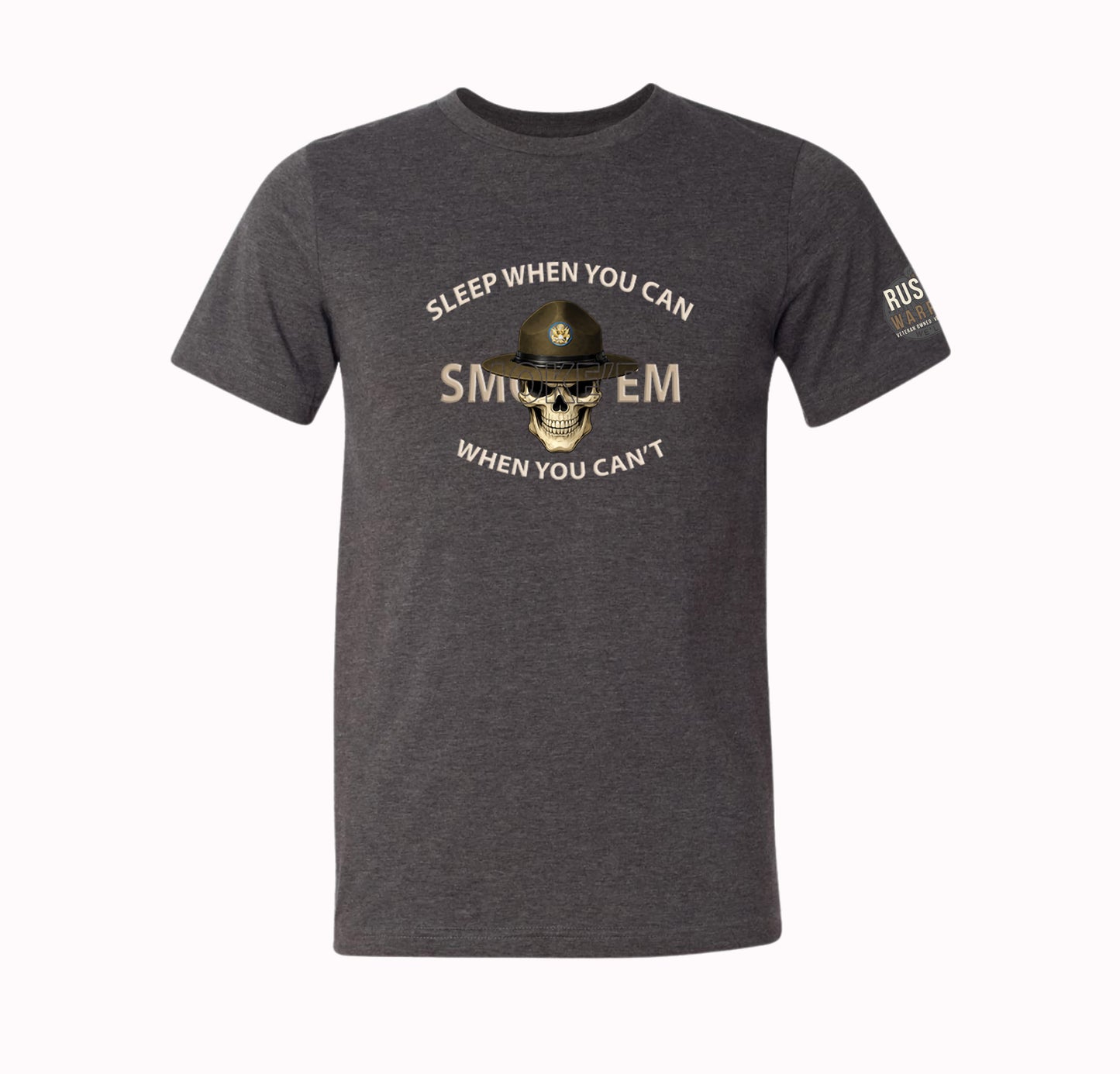 Drill Sergeant Smoke 'Em T-Shirt & Hoodie | Sleep When You Can Smoke 'em When You Can't
