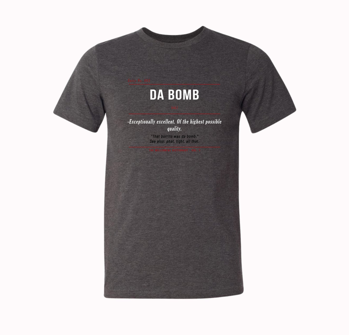 Da Bomb Shirt & Hoodie | Millennial Dictionary Vol. 1