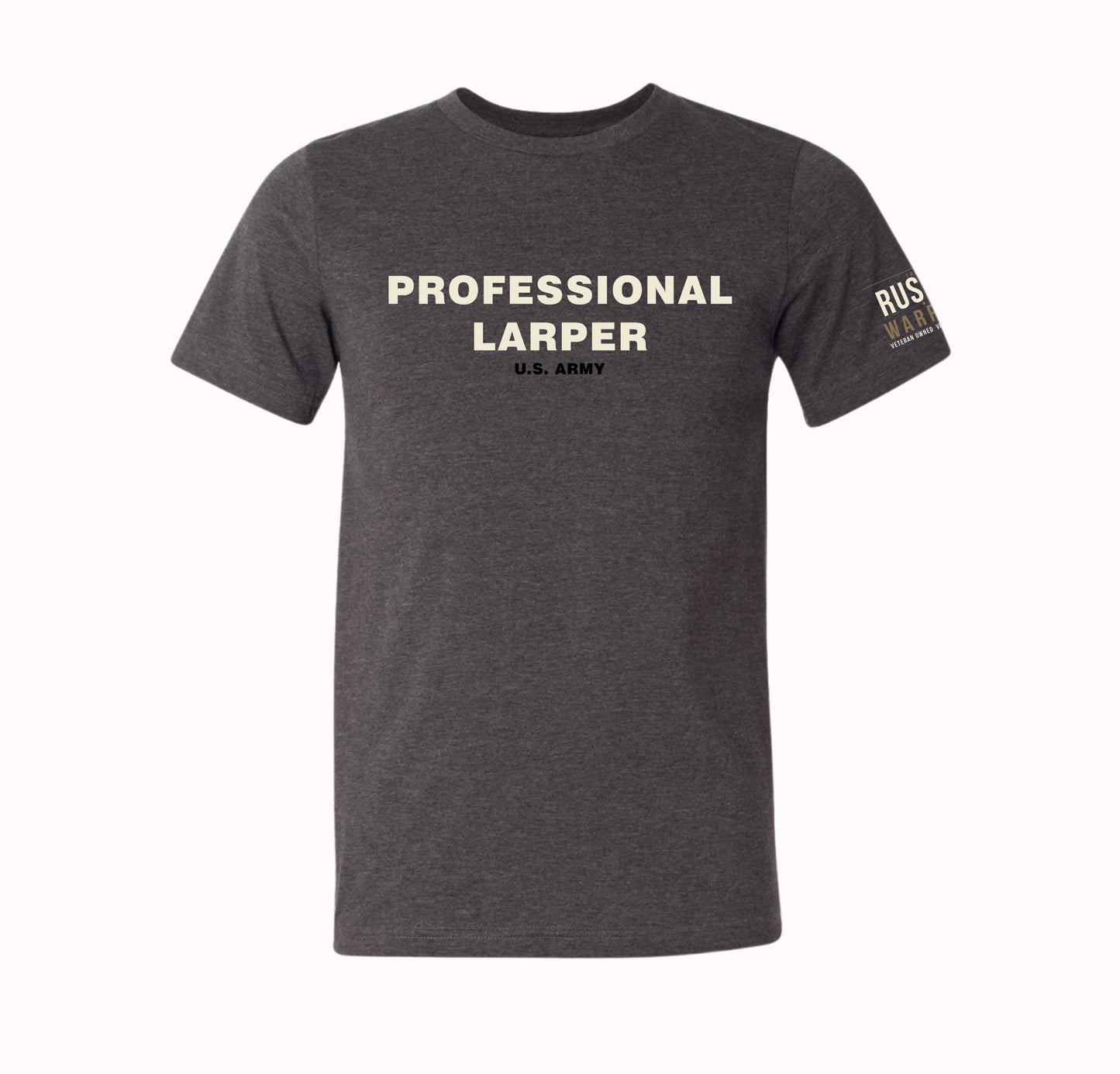 Professional LARPer U.S. Army T-Shirt & Hoodie | Army Veteran Humor Apparel
